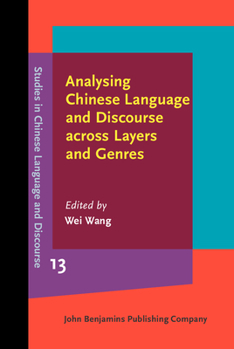 Hardcover Analysing Chinese Language and Discourse across Layers and Genres Book