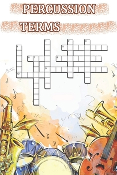 Word Search PERCUSSION TERMS: This is a listing of puzzles that people have asked to be listed. There is no quality control over what sort of puzzles ... this may be a place to get wordsearch puzz