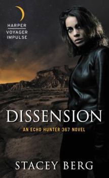 Mass Market Paperback Dissension: An Echo Hunter 367 Novel Book