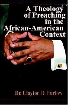 Paperback A Theology of Preaching in the African-American Context Book