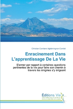 Paperback Enracinement Dans L'apprentissage De La Vie [French] Book