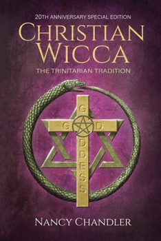 Paperback Christian Wicca: 20th Anniversary Edition Book