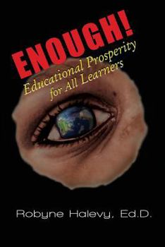 Paperback Enough! Educational Prosperity for All Learners Book