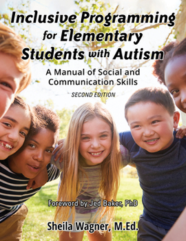 Paperback Inclusive Programming for Elementary Students with Autism: A Manual of Social and Communication Skills Book