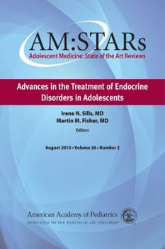 Paperback Am: Stars Advances in the Treatment of Endocrine Disorders in Adolescents, Volume 26: Adolescent Medicine State of the Art Reviews, Vol 26 Number 2 Book