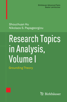 Hardcover Research Topics in Analysis, Volume I: Grounding Theory Book