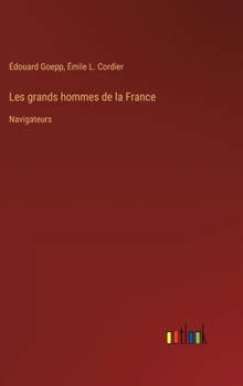 Hardcover Les grands hommes de la France: Navigateurs [French] Book