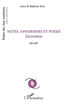 Paperback Notes, aphorismes et poésie: Excavation 2011-2017 [French] Book