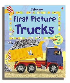 First Picture Trucks (First Picture Board Books) - Book  of the Usborne First Picture Board Books