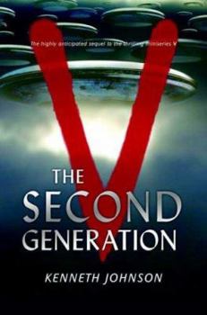 V: The Second Generation - Book  of the Kenneth Johnson's V