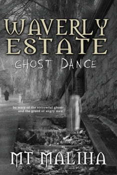 Paperback Waverly Estate: Ghost Dance Book
