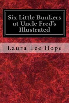 six little bunkers at uncle fred's - Book #5 of the Six Little Bunkers