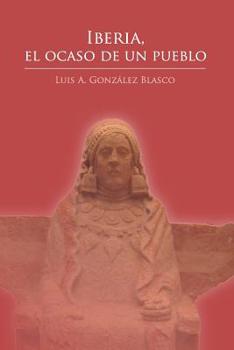 Paperback Iberia, el ocaso de un pueblo [Spanish] Book