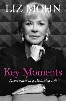 Hardcover Key Moments: Experiences in a Dedicated Life Book