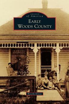 Hardcover Early Woods County Book