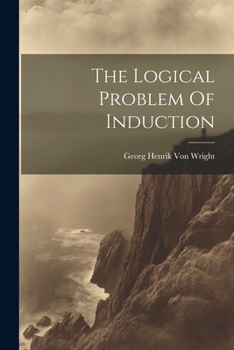 Paperback The Logical Problem Of Induction Book
