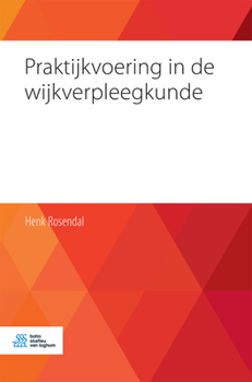 Paperback Praktijkvoering in de Wijkverpleegkunde [Dutch] Book