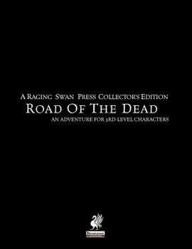 Paperback Raging Swan's Road of the Dead Collector's Edition Book