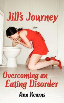 Paperback Jill's Journey: Overcoming an Eating Disorder Book