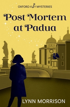 Post Mortem at Padua: A charmingly fun paranormal cozy mystery - Book #5 of the Oxford Key Mysteries