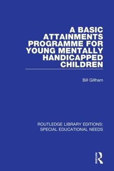 Paperback A Basic Attainments Programme for Young Mentally Handicapped Children Book