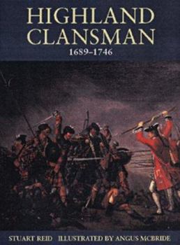 Paperback Highland Clansman 1689-1746 Book