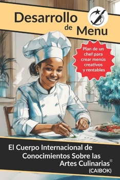 Paperback Desarollo Menú: Plan de un Chef para Crear Menús Creativos y Rentables [Spanish] Book