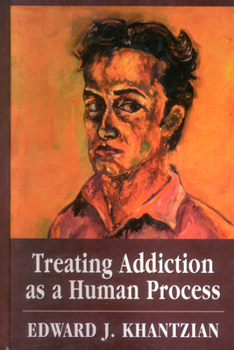 Hardcover Treating Addiction as a Human Process Book