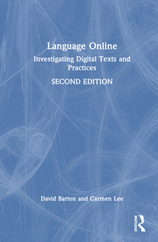 Hardcover Language Online: Investigating Digital Texts and Practices Book