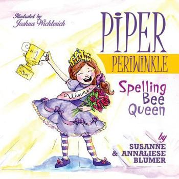 Paperback Piper Periwinkle: Spelling Bee Queen Book