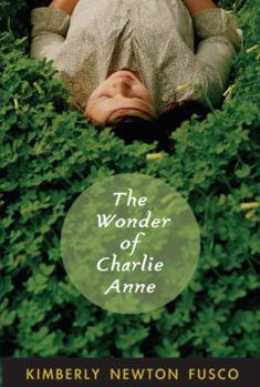 Hardcover The Wonder of Charlie Anne Book
