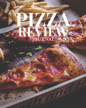 Pizza Review Journal: A Pizza Rating Notebook For Pizza Lovers 10