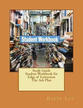 Paperback Study Guide Student Workbook for Edge of Extinction The Ark Plan Book