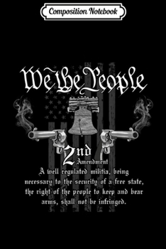 Paperback Composition Notebook: KFX We the people 2nd Amendment Freedom Rights Liberty Bell Journal/Notebook Blank Lined Ruled 6x9 100 Pages Book