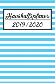 Paperback Haushaltsplaner 2019 / 2020: Haushaltsplaner 2019 2020 - Putzplan A5, Haushaltskalender, Timer, Uni Planer [German] Book