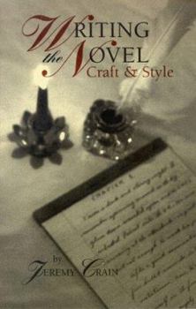 Paperback Writing the Novel: Craft & Style Book