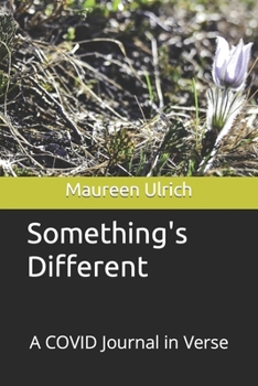 Paperback Something's Different: A COVID Journal in Verse Book