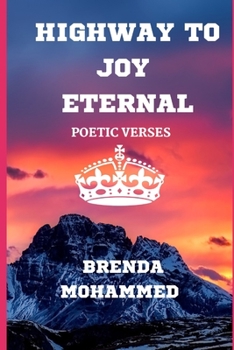 Paperback Highway to Joy Eternal: Poetic Verses based on Biblical quotes Book