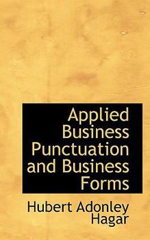 Applied Business Punctuation and Business Forms