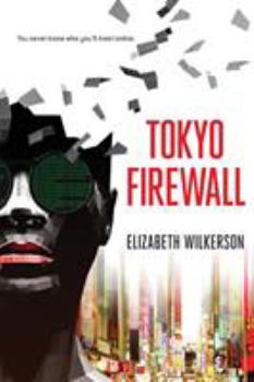 Paperback Tokyo Firewall: a gripping psychological thriller Book