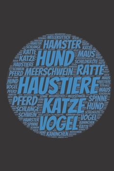 Haustiere: Notizblock | Notizbuch | DIN A5, 120 Seiten | Liniert, Lined, Linien | Notizen, Termine, Planer, Tagebuch, Organisation | Wortwolke Geschenk (German Edition)