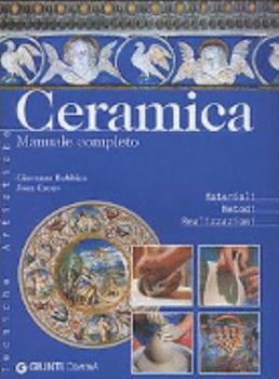 Paperback Ceramica. Manuale completo [Italian] Book