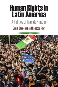 Hardcover Human Rights in Latin America: A Politics of Transformation Book