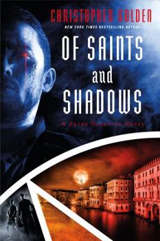 Of Saints and Shadows - Book #1 of the Shadow Saga