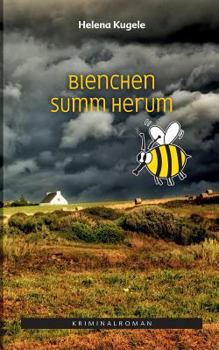Paperback Bienchen summ herum: Der zweite Fall von Kommissar Damrongchai Hägle [German] Book