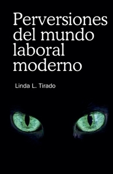 Paperback Perversiones del mundo laboral moderno Book
