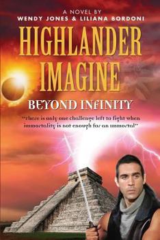 Paperback Highlander Imagine: Beyond Infinity Book