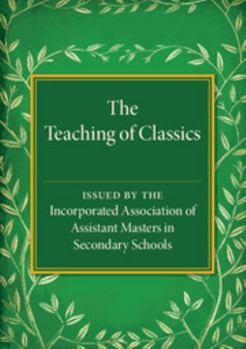 Paperback The Teaching of Classics Book
