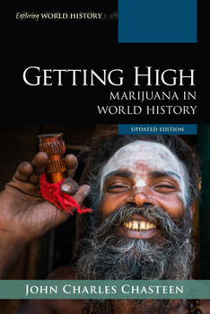Hardcover Getting High: Marijuana in World History Book