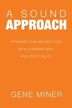 Paperback A Sound Approach: Phonemic English Methods with Learning Aids and Study Helps Book